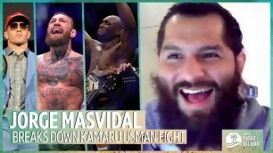 '\"We were hanging at a BBQ, eating food, talking ****!\" Jorge Masvidal previews Kamaru Usman fight'