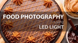 'Food Photography using LED Light'