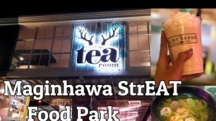 'MAGINHAWA STREAT FOODPARK ATTACK! || RANDOM TEA ROOM || PHILIPPINES'