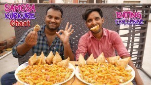 'Samosa Kurkure Chaat Eating Challenge | Samose with Kurkure chat Competition | Food Challenge India'