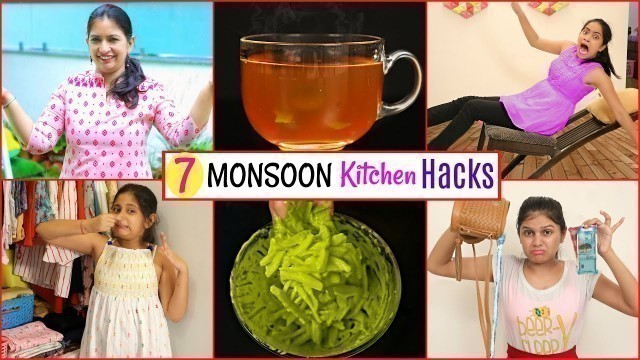 '7 Life Saving MONSOON KITCHEN Hacks - You MUST Know | CookWithNisha'