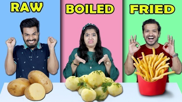 'Raw Vs Boiled Vs Fried Food Challenge | Food Challenge (Hungry Birds)'