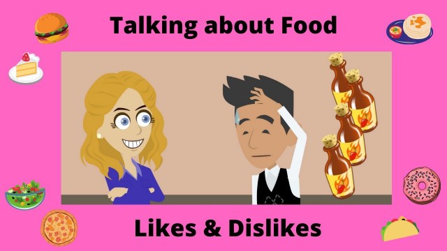 'Talking about Food | Food Likes and Dislikes | How to Talk about What kind of Food You Like'