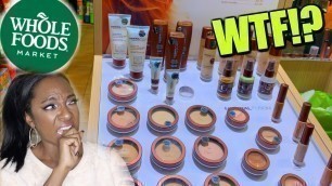 'Whole Foods Doesn\'t Sell Makeup for Women of Color!!? | Whole Foods Makeup Shopping'