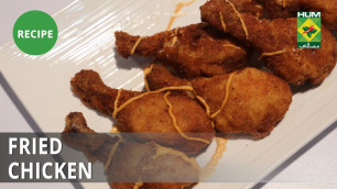 'Fried Chicken Recipe | Food Diaries | Zarnak Sidhwa | Fast Food'