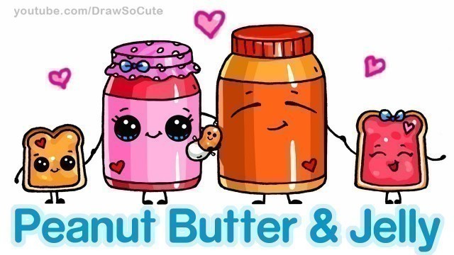 'How to Draw Cute Cartoon Food - Peanut Butter and Jelly Sandwich'