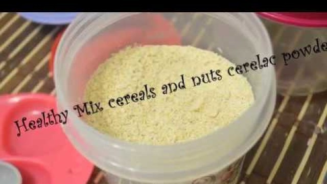 'Baby Food : Weight gain healthy mixed cereals and nuts powder for babies | Baby recipes'