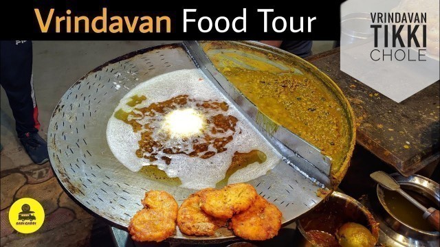 'Vrindavan Street Food Tour | Tikki Chole Chaat | Sadigaddi'