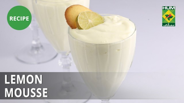 'Lemon Mousse Recipe | Food Diaries |  Zarnak Sidhwa | Dessert'