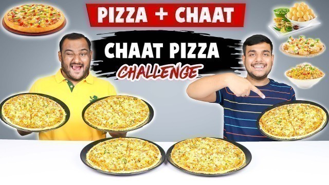 'CHAAT PIZZA EATING CHALLENGE | Chaat Challenge | Pizza Challenge | Food Challenge | Viwa Food World'