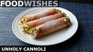 'Unholy Cannoli - Easy Cheater Cannoli - Food Wishes'