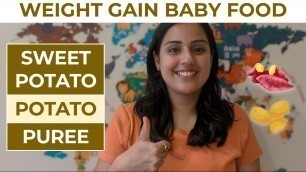 'Sweet Potato & Potato Puree l Weight Gain Food for Babies l #MadeWithFilmora #ShakeUpWithFilmora'