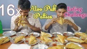 '16x Aloo Puff Patties Eating Competition | Potato Patties Challenge | Food Challenge India'