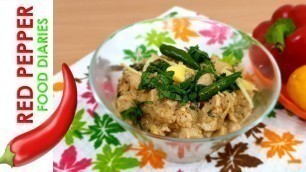 'How to make Creamy Chicken Handi - Recipe by Red Pepper Food Diaries'