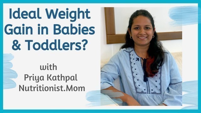 'Foods for baby’s weight gain || Nutritionist Advice for weight gain in babies || Ideal baby weight'