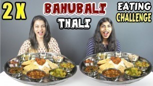 '2 X BAHUBALI THALI CHALLENGE | SUPERWOMAN SERIES FOOD COMPETITION | Food Challenge India (Ep-158)'