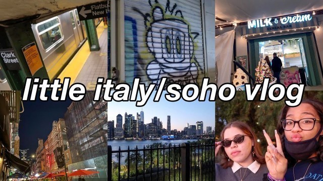 'VLOG | exploring soho & little italy, getting food, taking pictures'