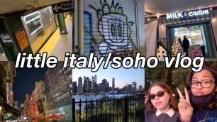 'VLOG | exploring soho & little italy, getting food, taking pictures'