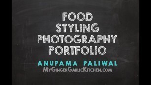 'Food Styling Photography Portfolio - Anupama Paliwal'