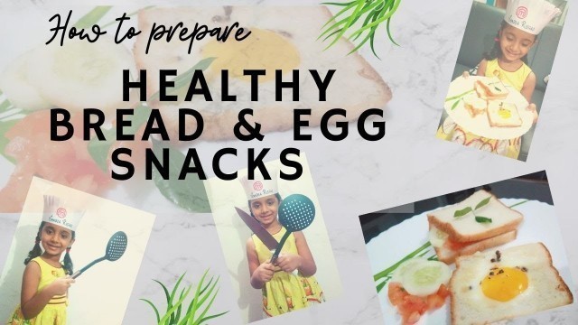 Easy and Healthy Bread & Egg Snacks | 5-minute snacks | Easy Breakfast Recipe |  Lunchbox recipe