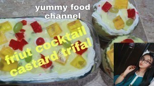 'Fruit cocktail custard Trifle (Easy dessaart recipe) recipe by yummy food channel'