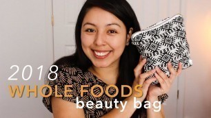 '2018 Whole Foods Beauty Bag & Where I\'ve Been?'