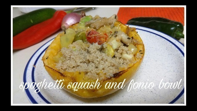 Full alkaline dinner: Spaghetti squash and Fonio bowl