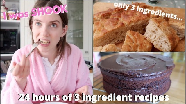 I Made Only 3-Ingredient Recipes For A Day