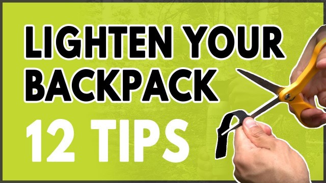 '12 Ultralightweight Backpacking Tips and Hacks (Part 1)'