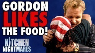 '6 Times Gordon Ramsay Actually LIKED THE FOOD! | Kitchen Nightmares COMPILATION'