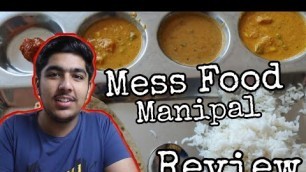 '[Hindi] Manipal Mess (MIT) Food Full Review | Pictures | Menu | Quality | Manipal University'