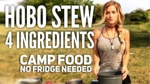 Hobo Stew in 4 Ingredients + Lake water...