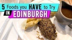 'WHAT TO EAT IN EDINBURGH SCOTLAND (Edinburgh Food Guide & Tips 2021)'