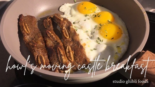 'silent cooking, no music | studio ghibli foods: howl’s moving castle breakfast | korean beef galbi'