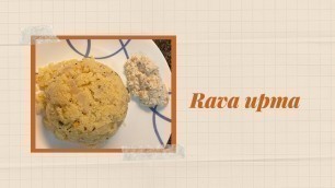 'Rava upma | Sooji upma | Simple breakfast/Dinner recipe | Cooking Chronicles #6 |Mywayofcooking'