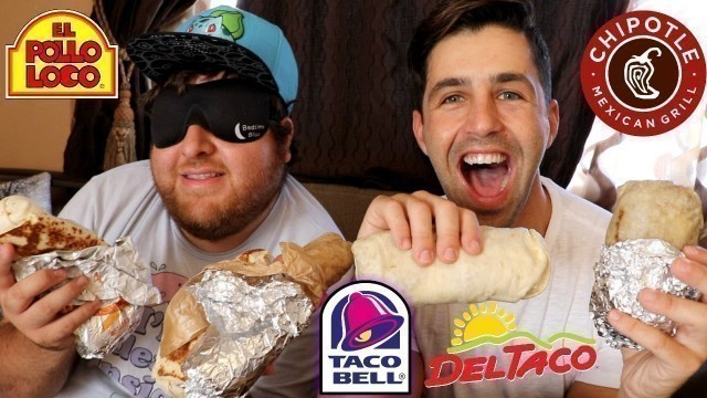 'BURRITO + BLINDFOLD FASTFOOD CHALLENGE! (GUESS THE RESTAURANT!)'