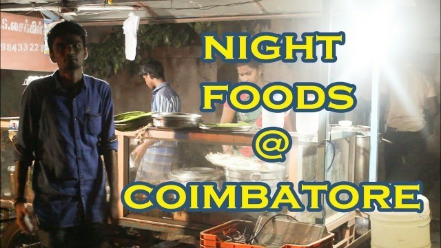 'Night Foods @ Sitra | Coimbatore | Extra Food'