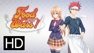 'Food Wars Season 1 - Official Trailer'