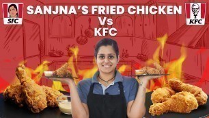 'Sanjna’s Fried Chicken vs KFC | KFC Challenge | KFC Style Chicken | Ft. Chef Sanjna | Cookd'