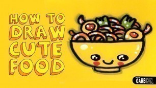 'How To Draw a Cute Yakisoba - Kawaii Food - Easy Drawings by Garbi KW'