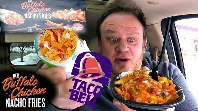 'Taco Bell ☆BUFFALO CHICKEN NACHO FRIES & BURRITO☆ Food Review!!!'