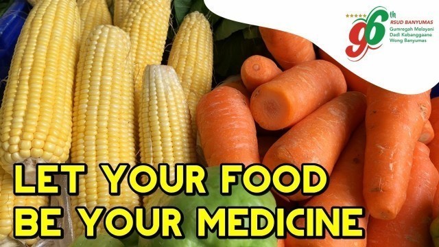 '29. Let Your Food Be Your Medicine | Gizi - Lomba Video Pendek'