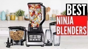 '5 Best Ninja Blenders 2020'