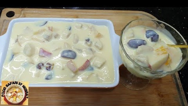 'FRUIT CUSTARD RECIPE EID DESSERT/FOOD SAFARI BY NUSRAT'