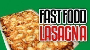 'Fast Food Lasagna - Epic Meal Time'