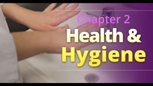 'Basic Food Safety: Chapter 2 \"Health and Hygiene\" (English)'