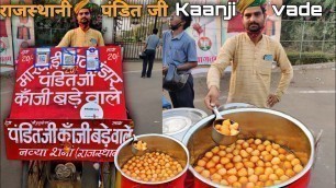 'Rajasthani पंडीत जी ke kaanji vade । Gwalior । street food India'