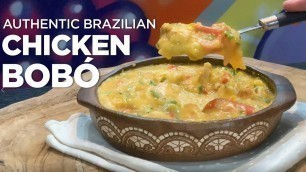 'Chicken Bobo | Authentic Brazilian Recipe'