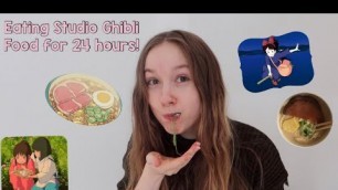 'Only Eating STUDIO GHIBLI Food for 24 Hours (Part 2!)'