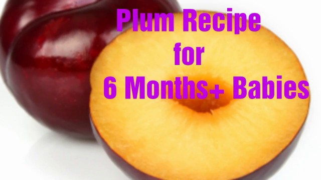 'Baby homemade food(6 Months + babies) || fruit puree recipe || plum puree recipe ||mumma way||MOMCOM'